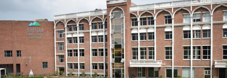 Khaitan Public School – Learning Today, Leading Tomorrow.